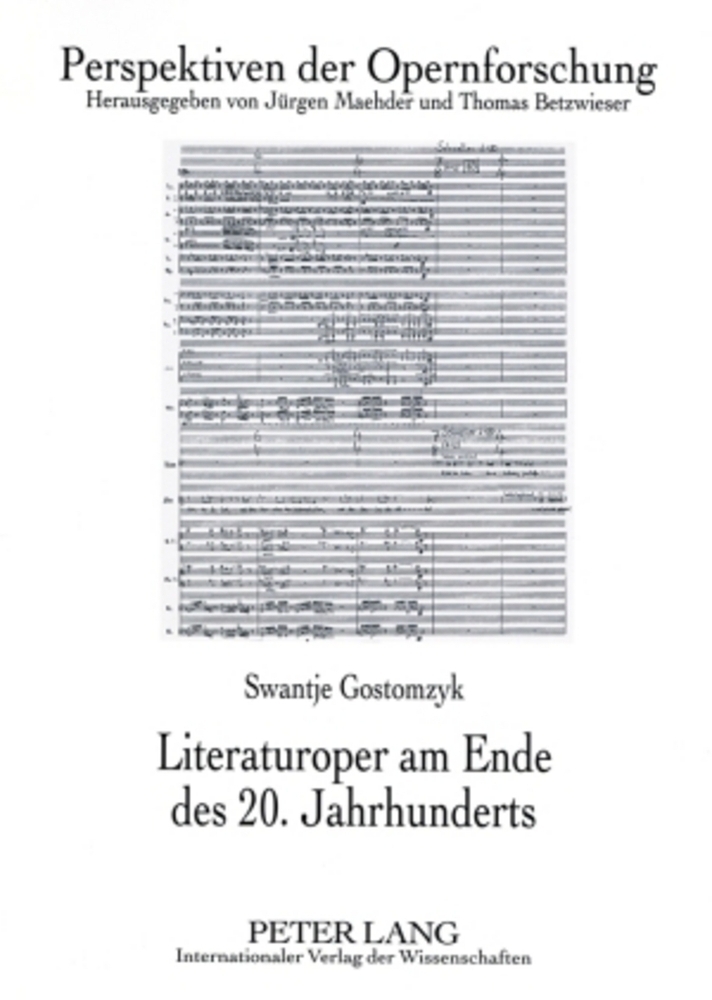 Cover: 9783631581025 | Literaturoper am Ende des 20. Jahrhunderts | Swantje Gostomzyk | Buch