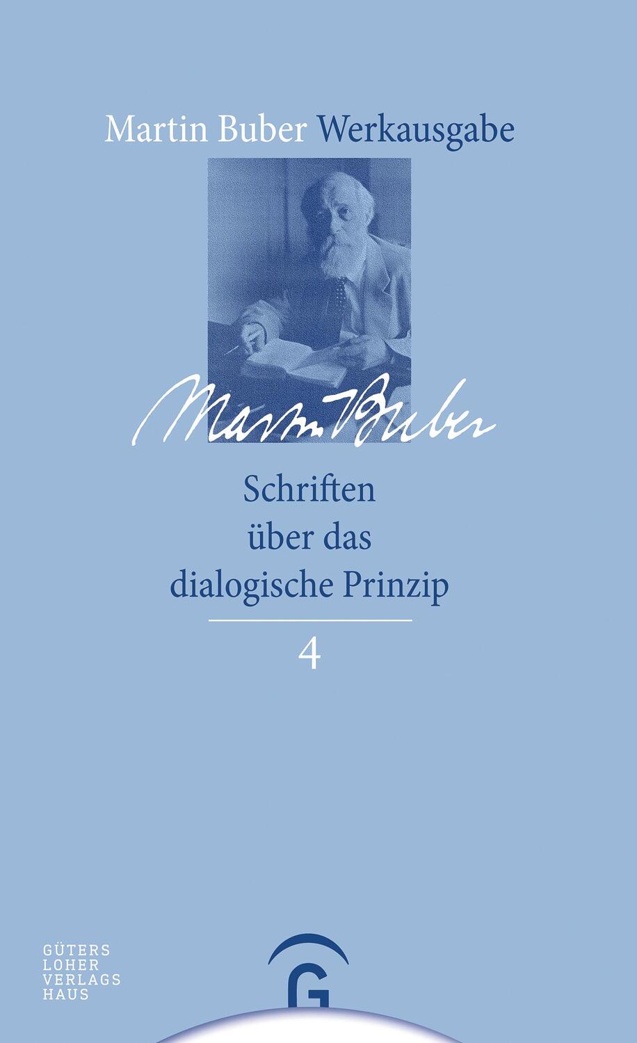 Cover: 9783579026794 | Schriften über das dialogische Prinzip | Martin Buber | Buch | Deutsch