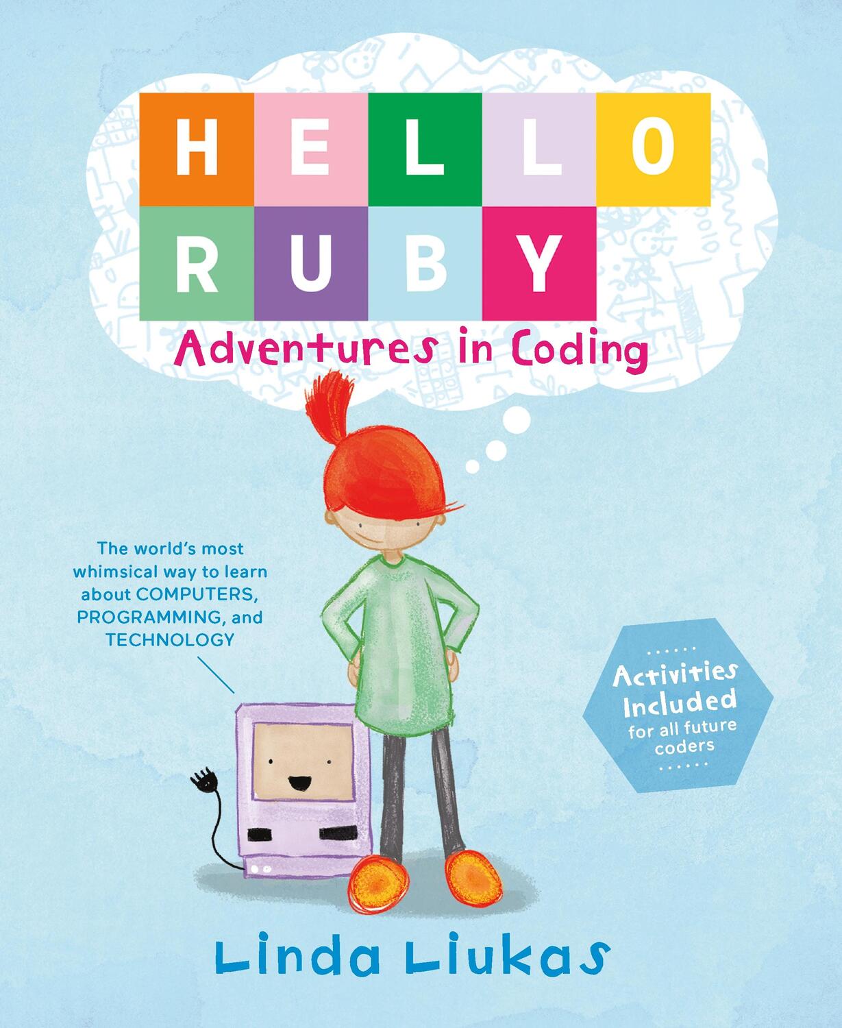 Cover: 9781250065001 | Hello Ruby: Adventures in Coding | Linda Liukas | Buch | Hello Ruby