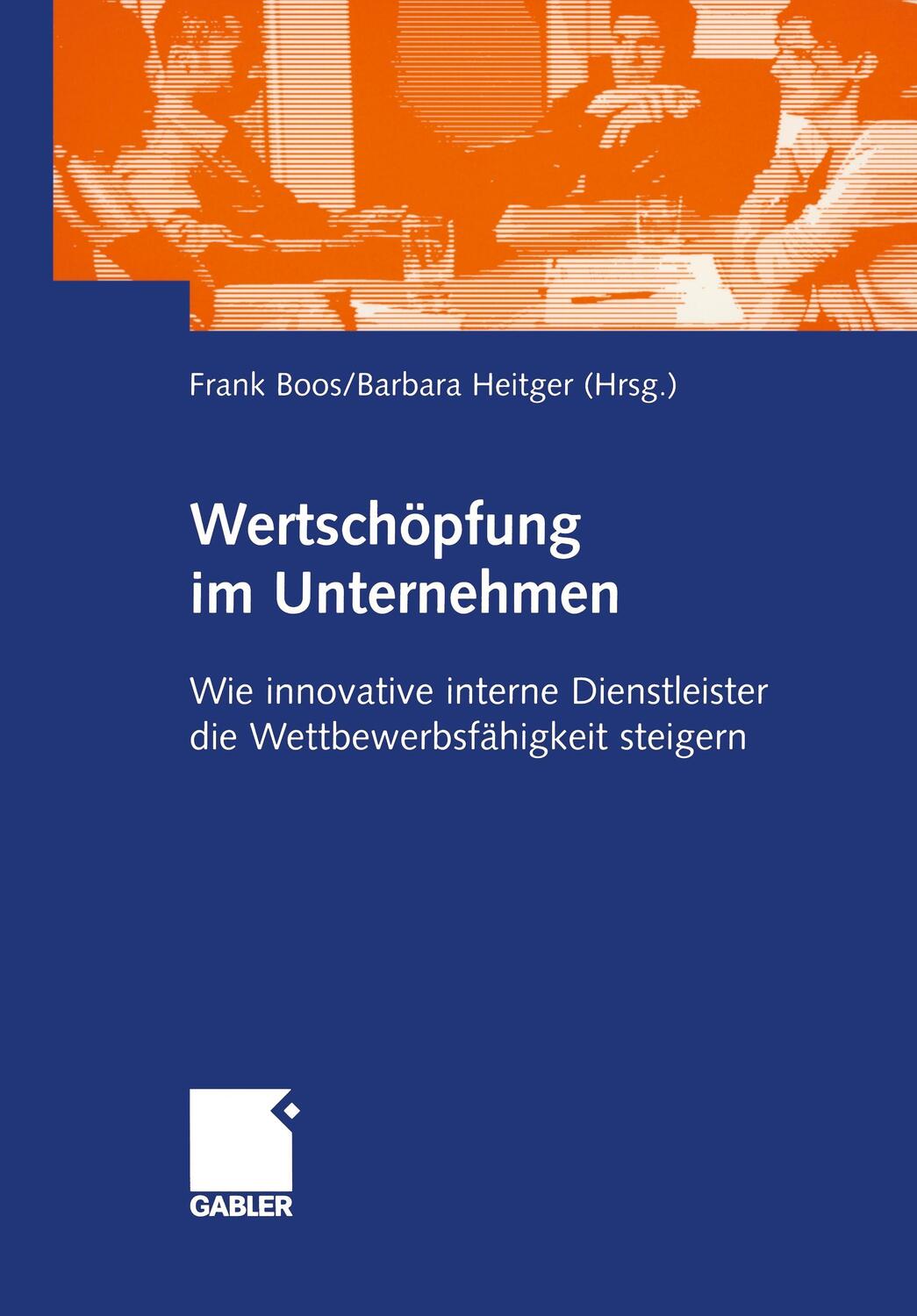 Cover: 9783409127486 | Wertschöpfung im Unternehmen | Barbara Heitger (u. a.) | Taschenbuch