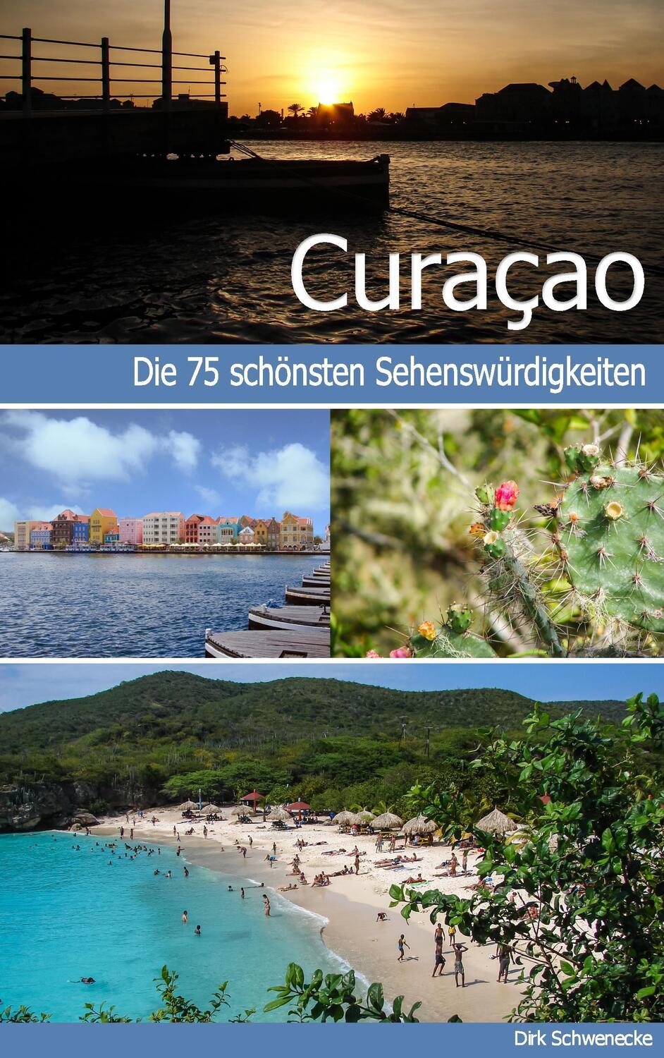 Cover: 9783744821797 | Curaçao - Reiseführer mit den 75 schönsten Sehenswürdigkeiten der...