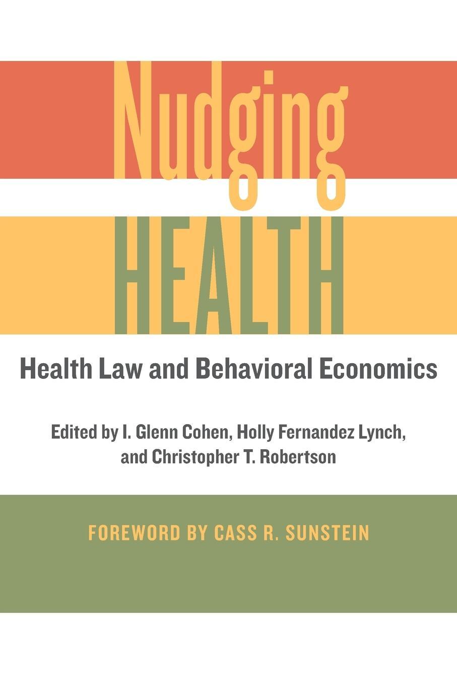 Cover: 9781421421018 | Nudging Health | Health Law and Behavioral Economics | Robertson