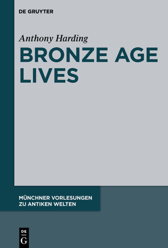 Cover: 9783110705706 | Bronze Age Lives | Anthony Harding | Buch | Englisch | 2021