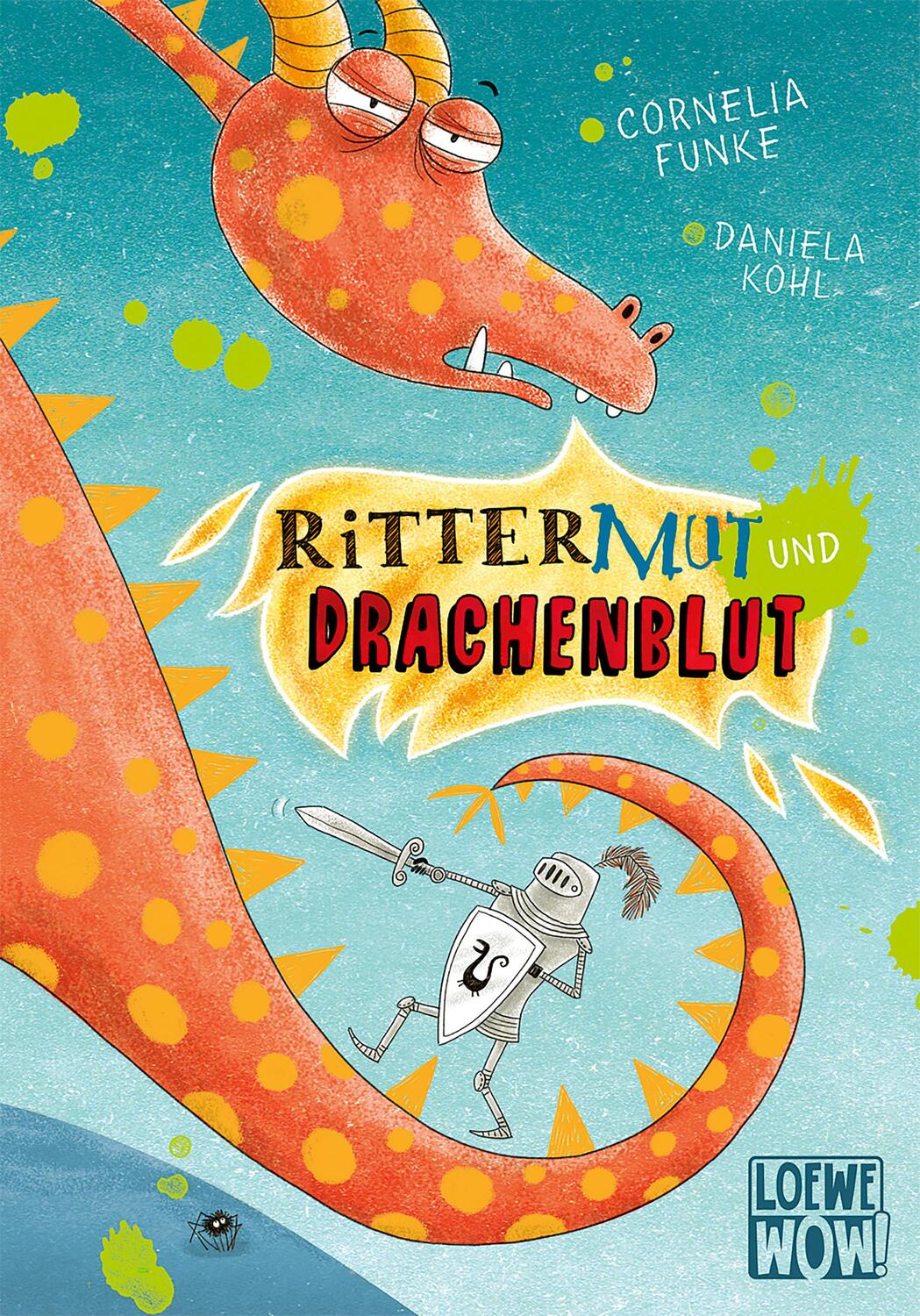 Cover: 9783743206168 | Rittermut und Drachenblut | Cornelia Funke | Buch | Loewe Wow! | 2021