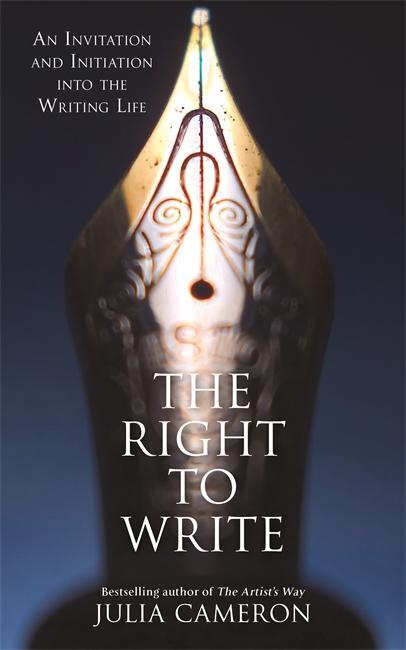 Cover: 9781781809815 | The Right to Write | Julia Cameron | Taschenbuch | Englisch | 2017