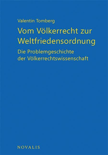 Cover: 9783941664784 | Vom Völkerrecht zur Weltfriedensordnung | Valentin Tomberg | Buch