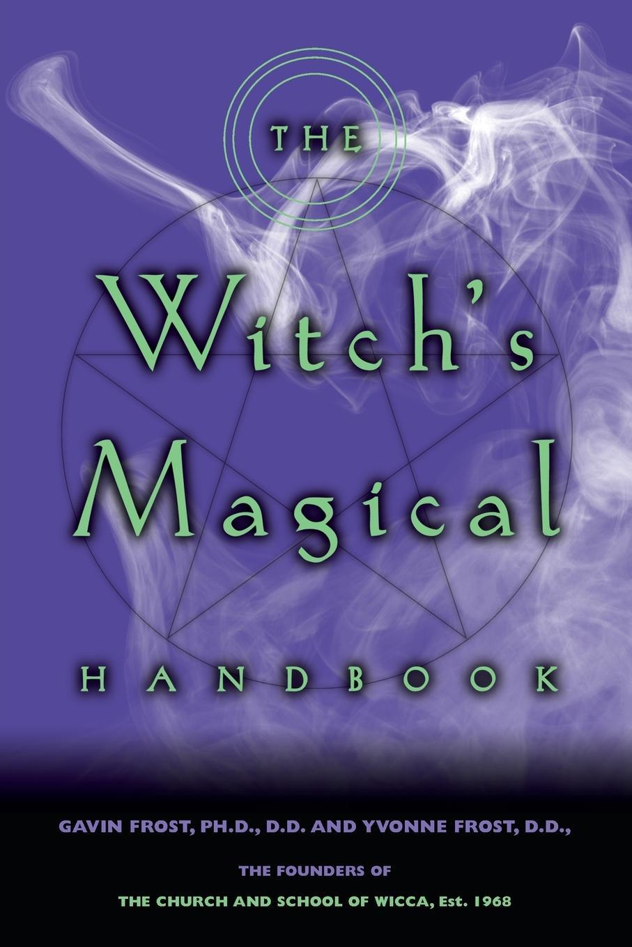 Cover: 9780735202009 | The Witch's Magical Handbook | Gavin Frost (u. a.) | Taschenbuch