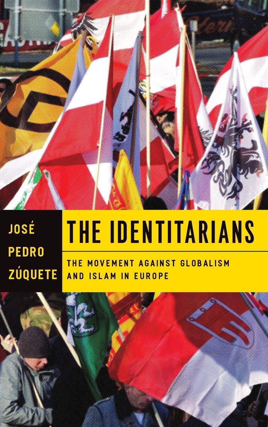 Cover: 9780268104214 | The Identitarians | The Movement against Globalism and Islam in Europe