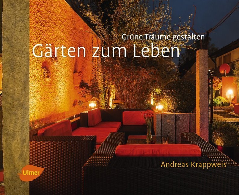 Cover: 9783800180592 | Gärten zum Leben | Grüne Träume gestalten | Andreas Krappweis | Buch