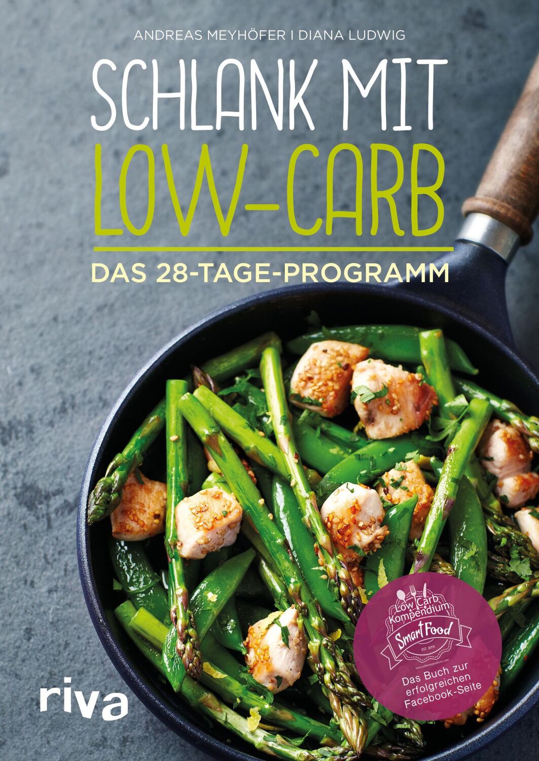 Cover: 9783742301321 | Schlank mit Low-Carb | Das 28-Tage-Programm | Andreas Meyhöfer (u. a.)