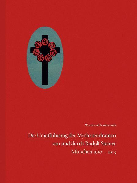 Cover: 9783723513798 | Die Uraufführung der Mysteriendramen von und durch Rudolf Steiner
