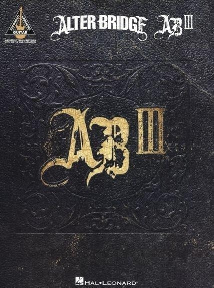 Cover: 9781617804885 | Alter Bridge: AB III | Taschenbuch | Guitar Recorded Versions | 2011