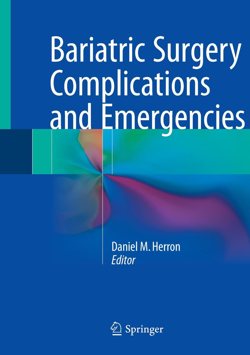 Cover: 9783319271125 | Bariatric Surgery Complications and Emergencies | Daniel M. Herron