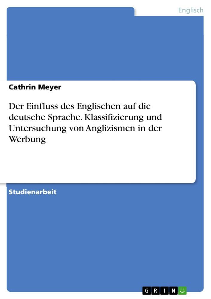 Cover: 9783668191853 | Der Einfluss des Englischen auf die deutsche Sprache....