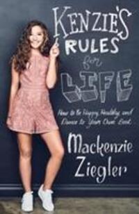 Cover: 9781471172694 | Kenzie's Rules For Life | Mackenzie Ziegler | Buch | Englisch | 2018