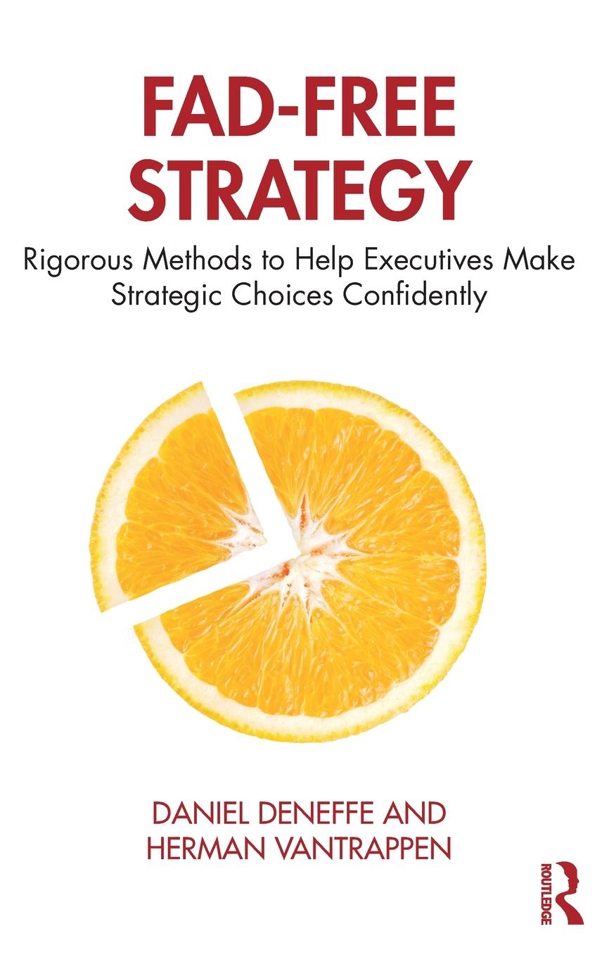 Cover: 9780367243562 | Fad-Free Strategy | Daniel Deneffe (u. a.) | Buch | Englisch | 2019