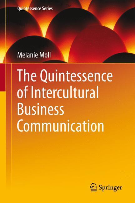 Cover: 9783642447389 | The Quintessence of Intercultural Business Communication | Moll | Buch