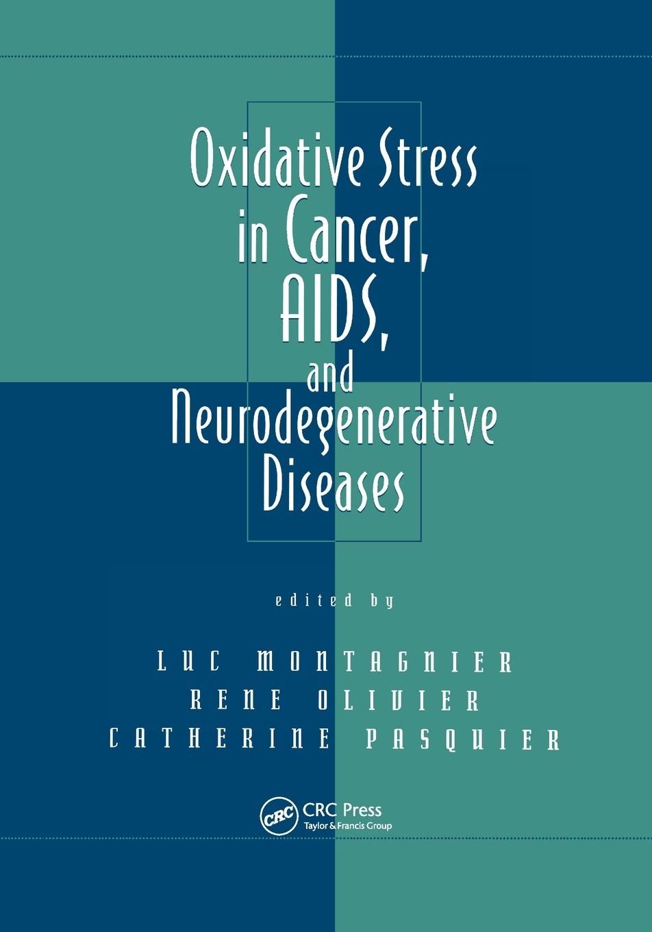 Cover: 9780367400828 | Oxidative Stress in Cancer, AIDS, and Neurodegenerative Diseases