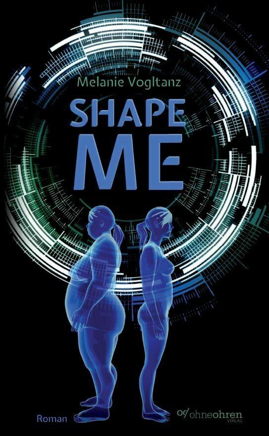 Cover: 9783903296237 | Shape Me | Melanie Vogltanz | Taschenbuch | Deutsch | 2019