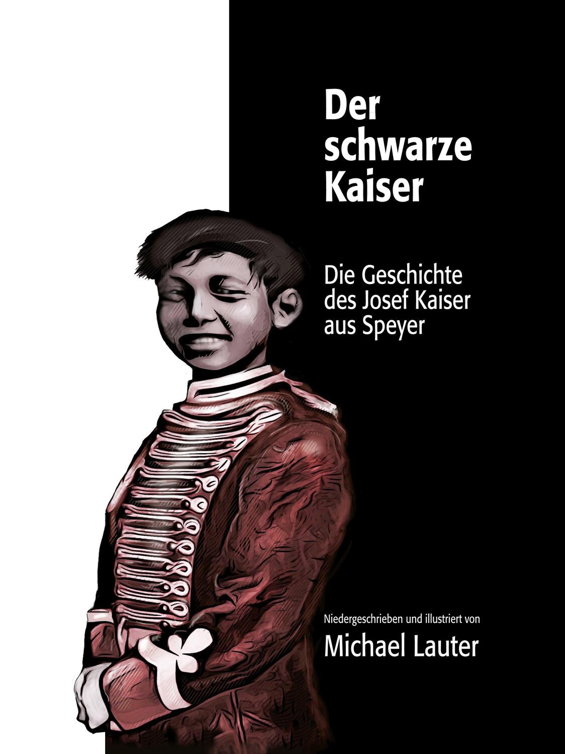 Cover: 9783955053437 | Der schwarze Kaiser | Die Geschichte des Josef Kaiser aus Speyer