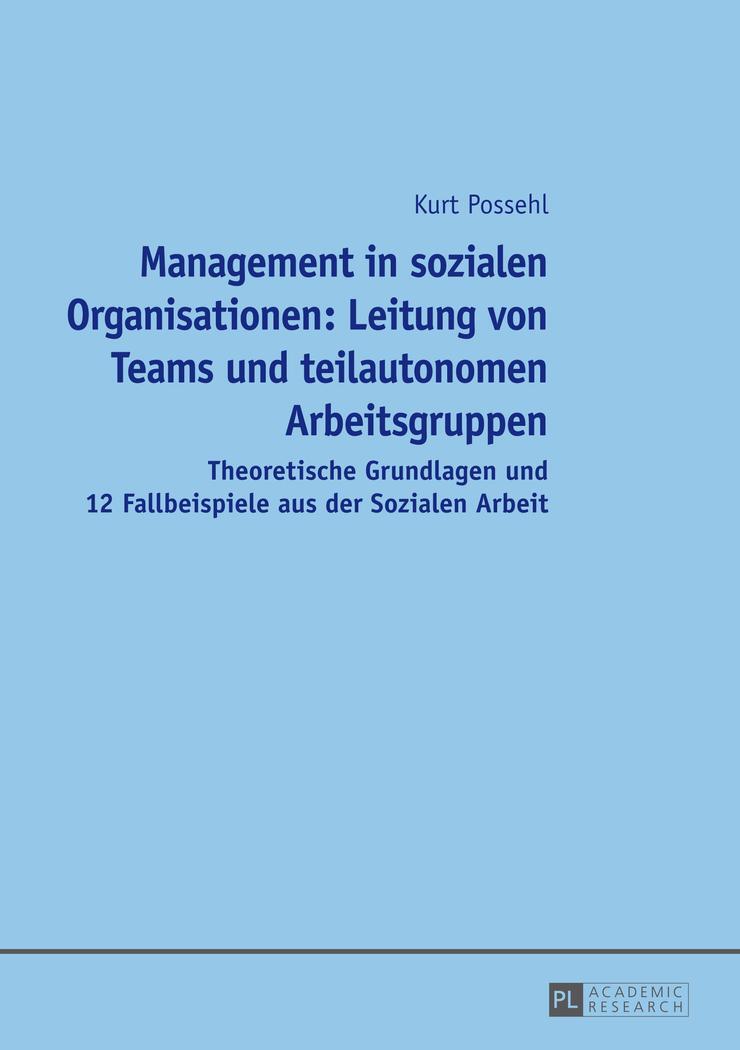 Cover: 9783631653074 | Management in sozialen Organisationen: Leitung von Teams und...