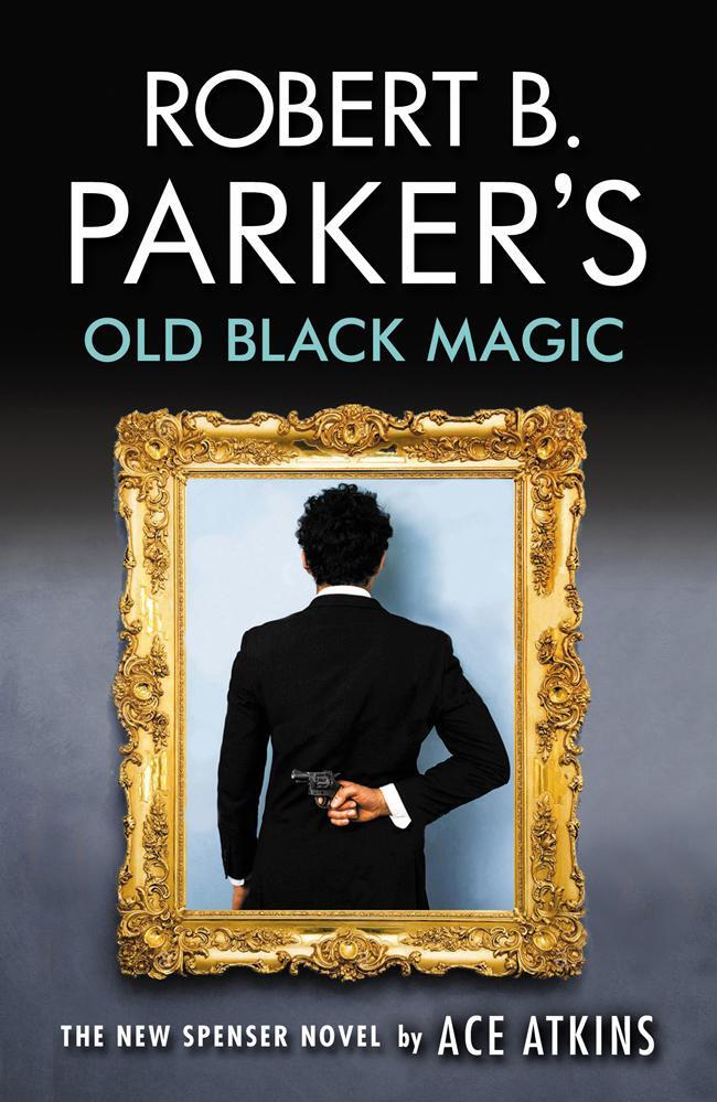 Cover: 9780857302786 | Robert B. Parker's Old Black Magic | Ace Atkins | Taschenbuch | 2019
