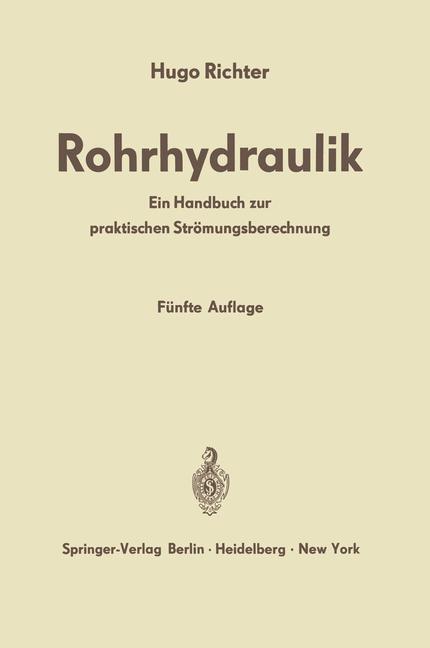 Cover: 9783642521652 | Rohrhydraulik | Ein Handbuch zur praktischen Strömungsberechnung
