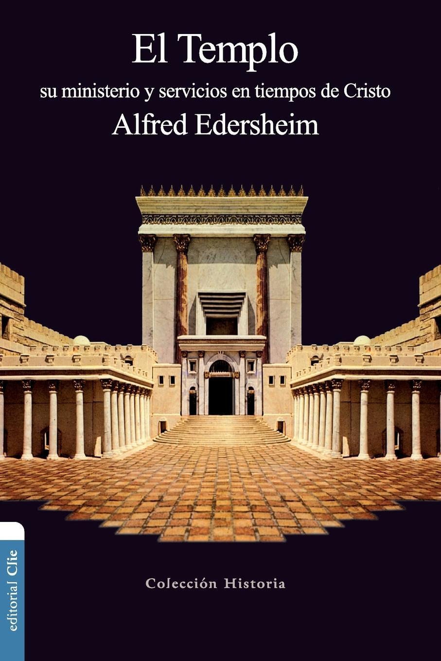 Cover: 9788482678672 | El Templo | Su ministerio y servicios en tiempos de Cristo | Edersheim