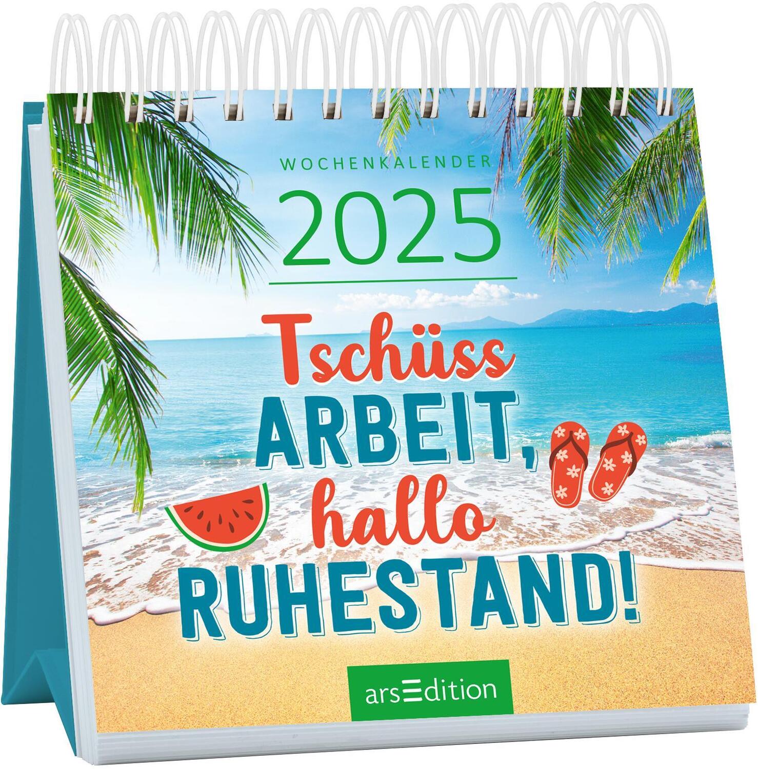 Cover: 4014489133155 | Mini-Wochenkalender Tschüss Arbeit, hallo Ruhestand! 2025 | Kalender