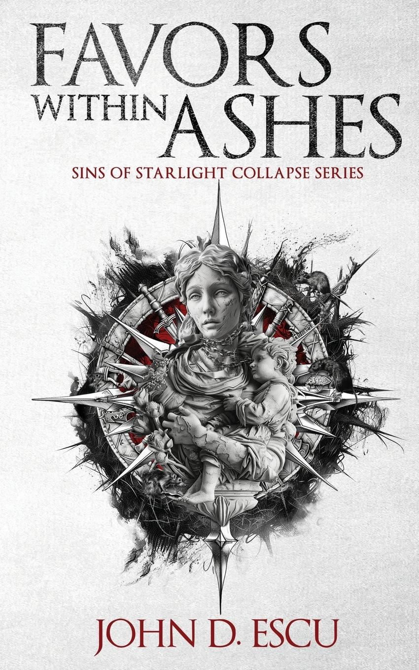 Cover: 9783982636900 | Favors within Ashes | John D. Escu | Taschenbuch | Englisch | 2024