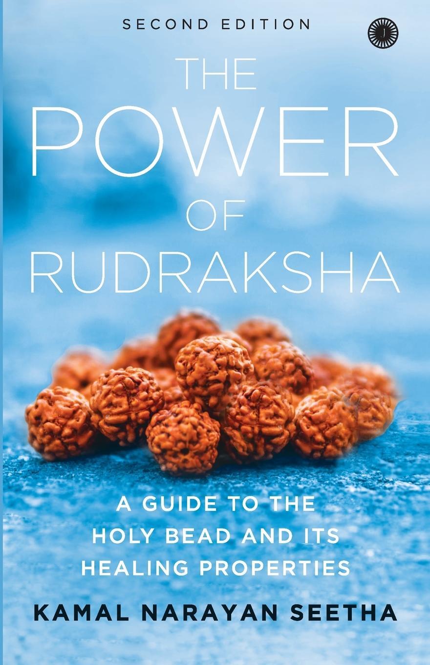 Cover: 9788179928448 | The Power of Rudraksha - 2nd Edition | Kamal Narayan Seetha | Buch