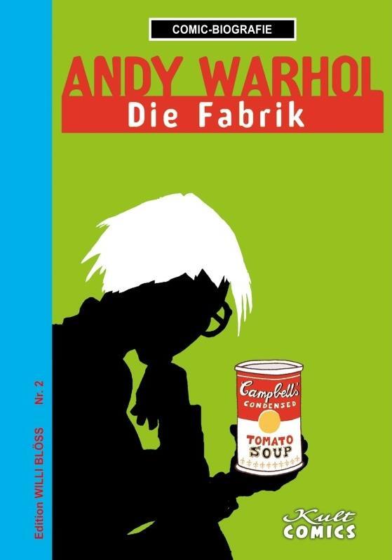 Cover: 9783964304070 | Andy Warhol | Die Fabrik | Willi Blöss | Buch | 32 S. | Deutsch | 2024