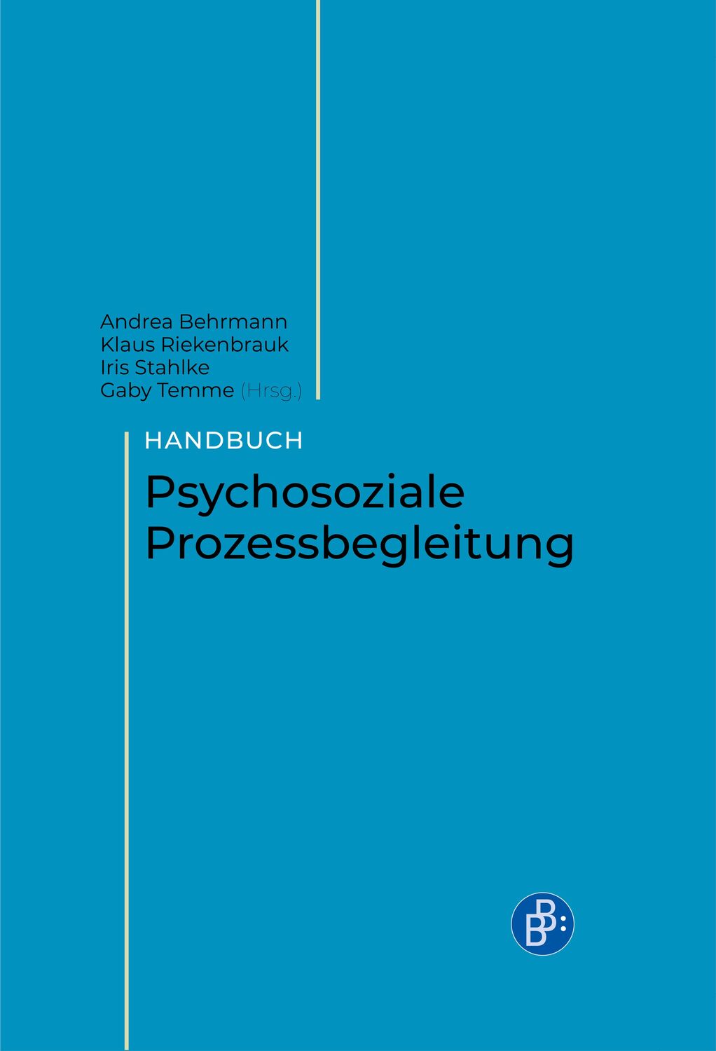 Cover: 9783847425878 | Handbuch Psychosoziale Prozessbegleitung | Andrea Behrmann (u. a.)