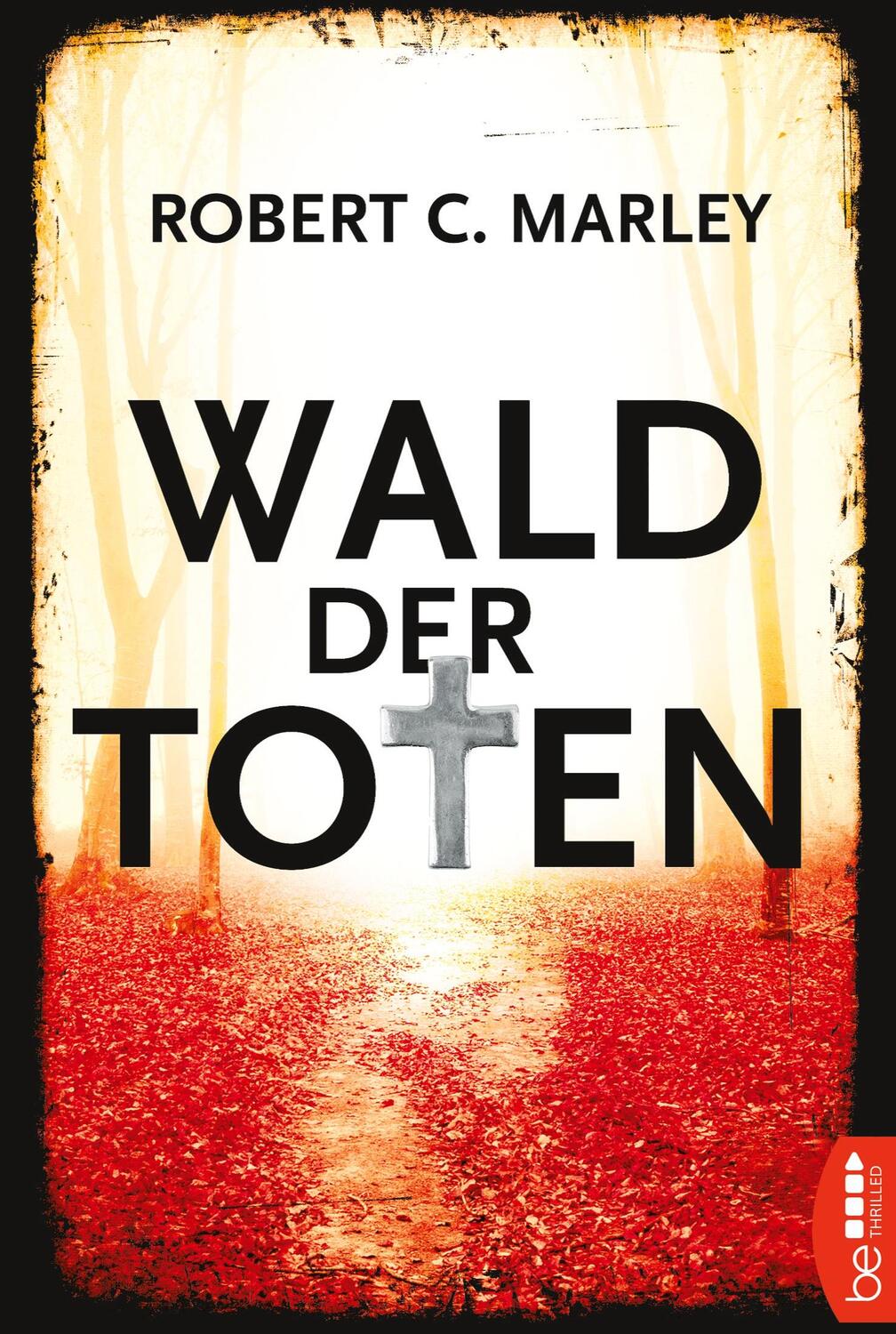 Cover: 9783741300264 | Wald der Toten | Robert C. Marley | Taschenbuch | Paperback | 212 S.