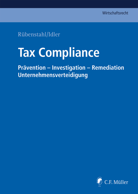 Cover: 9783811446571 | Tax Compliance | Markus Rübenstahl (u. a.) | Buch | Deutsch | 2018