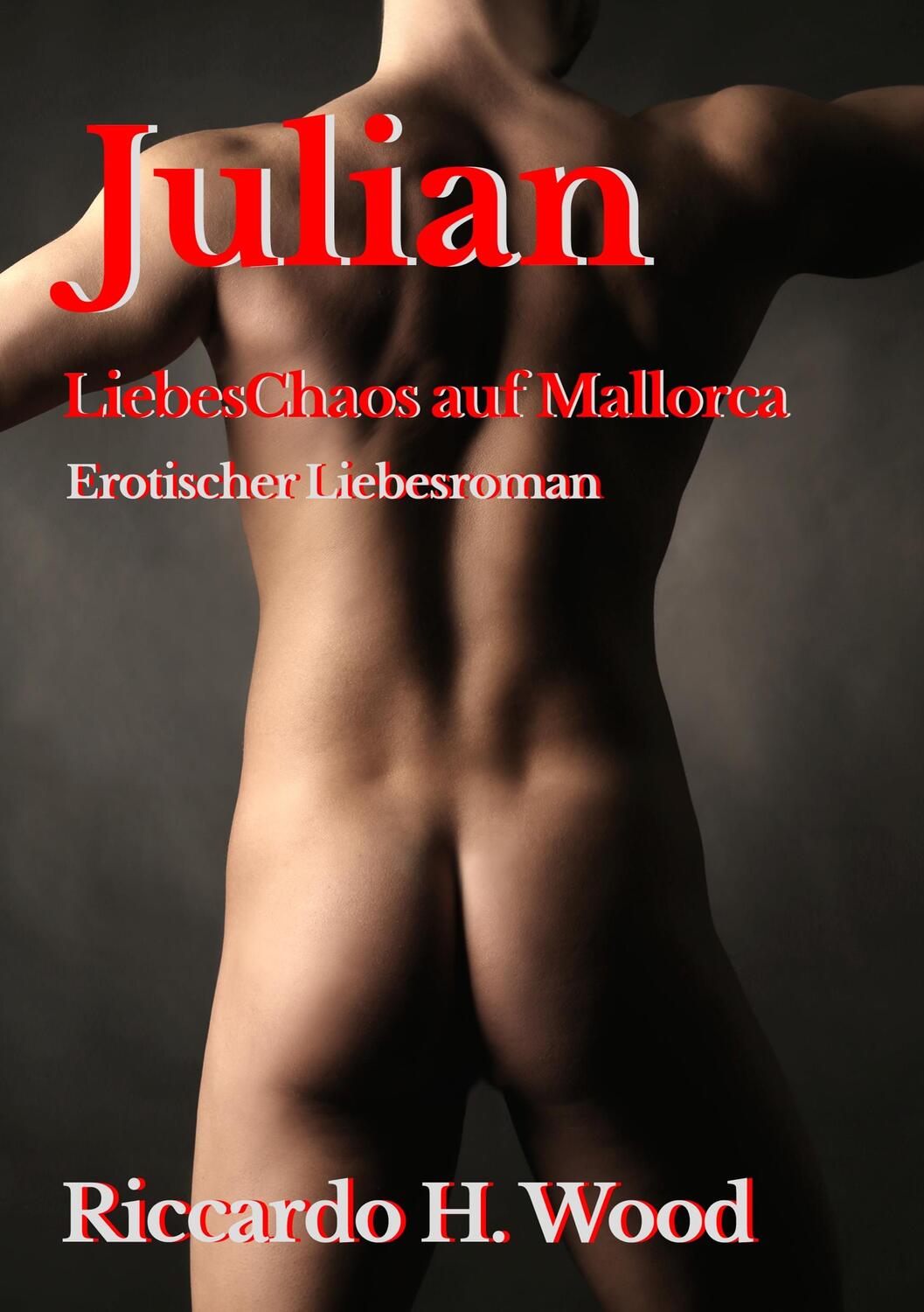 Cover: 9783743124943 | Julian - LiebesChaos auf Mallorca | Riccardo H. Wood | Taschenbuch