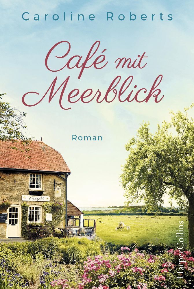 Cover: 9783959674201 | Café mit Meerblick | Roman | Caroline Roberts | Taschenbuch | 384 S.