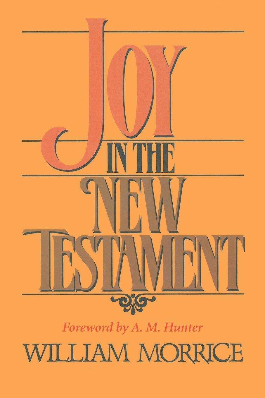Cover: 9781725283756 | Joy in the New Testament | William G. Morrice | Taschenbuch | Englisch