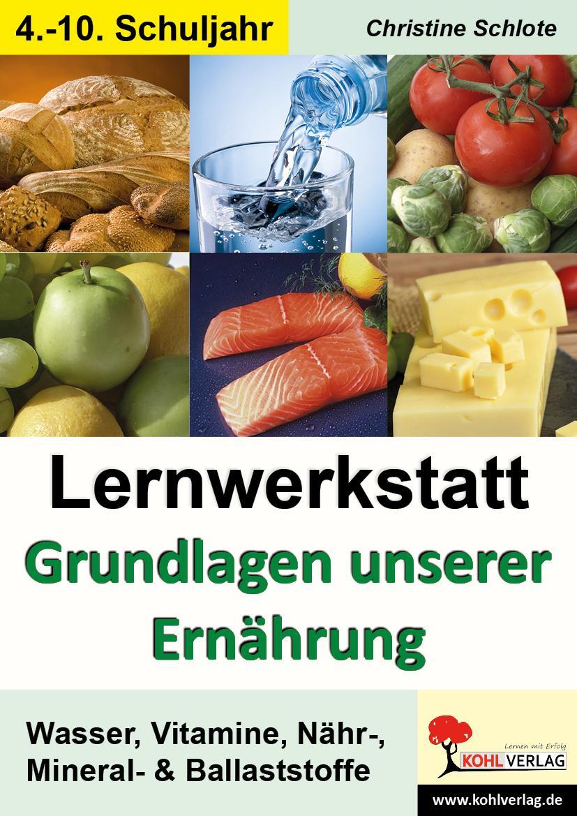 Cover: 9783866327474 | Lernwerkstatt - Grundlagen unserer Ernährung | Broschüre | 56 S.