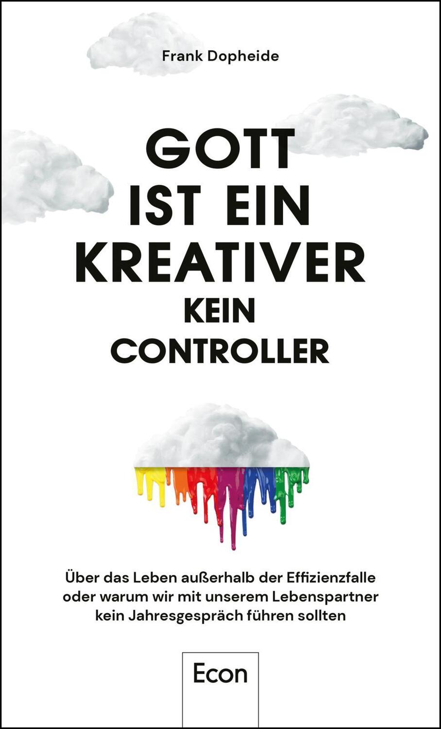 Cover: 9783430210522 | Gott ist ein Kreativer - kein Controller | Frank Dopheide | Buch