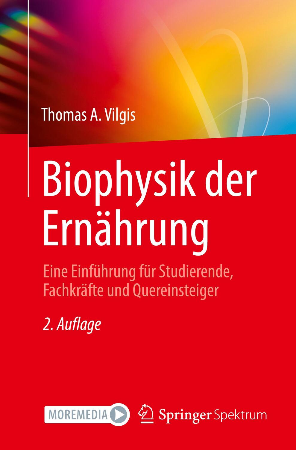 Cover: 9783662651070 | Biophysik der Ernährung | Thomas A. Vilgis | Taschenbuch | Paperback