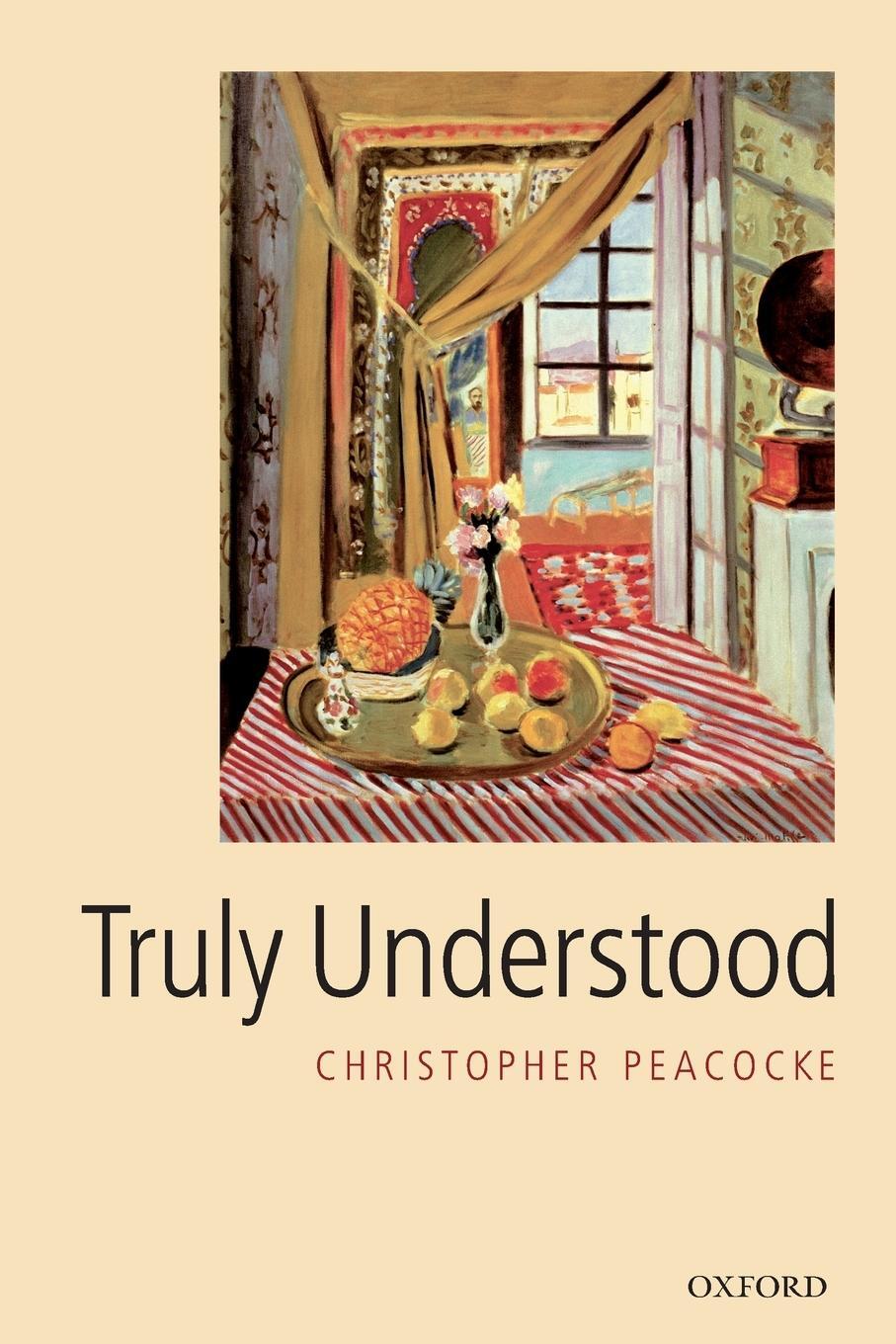 Cover: 9780199581979 | Truly Understood | Christopher Peacocke | Taschenbuch | Paperback