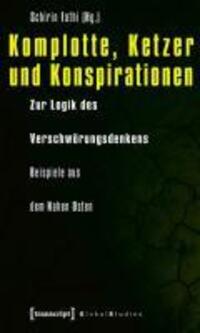 Cover: 9783837613414 | Komplotte, Ketzer und Konspirationen | Schirin Fathi | Taschenbuch