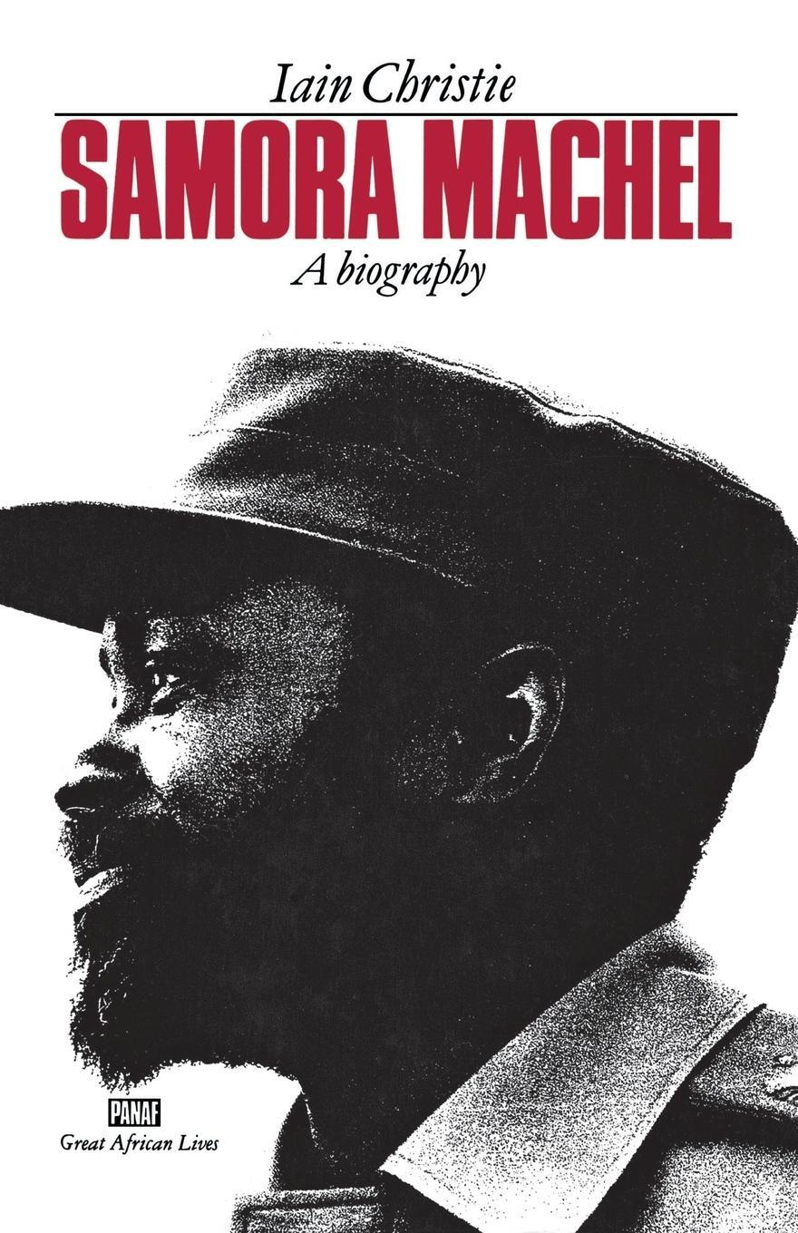 Cover: 9780901787514 | Samora Machel | A Biography | Iain Christie | Taschenbuch | Paperback