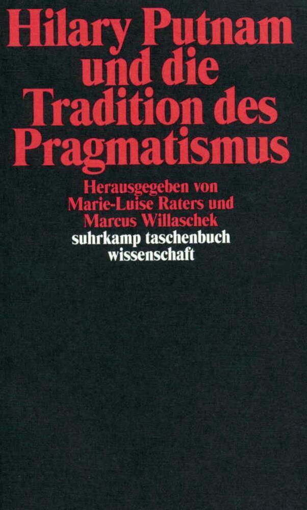 Cover: 9783518291672 | Hilary Putnam und die Tradition des Pragmatismus | Marcus Willaschek