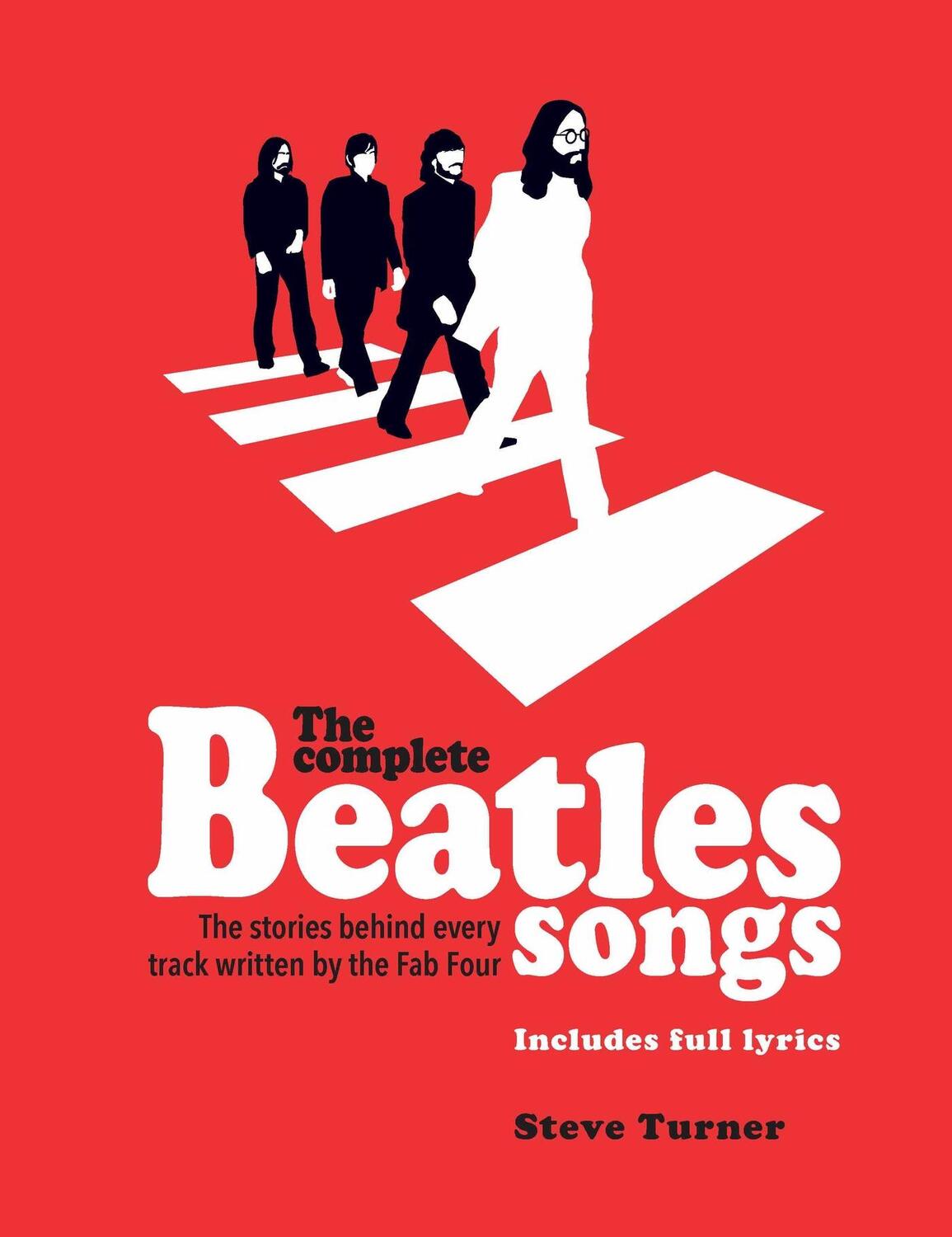 Cover: 9781787390775 | The Complete Beatles Songs | Steve Turner | Taschenbuch | 352 S.