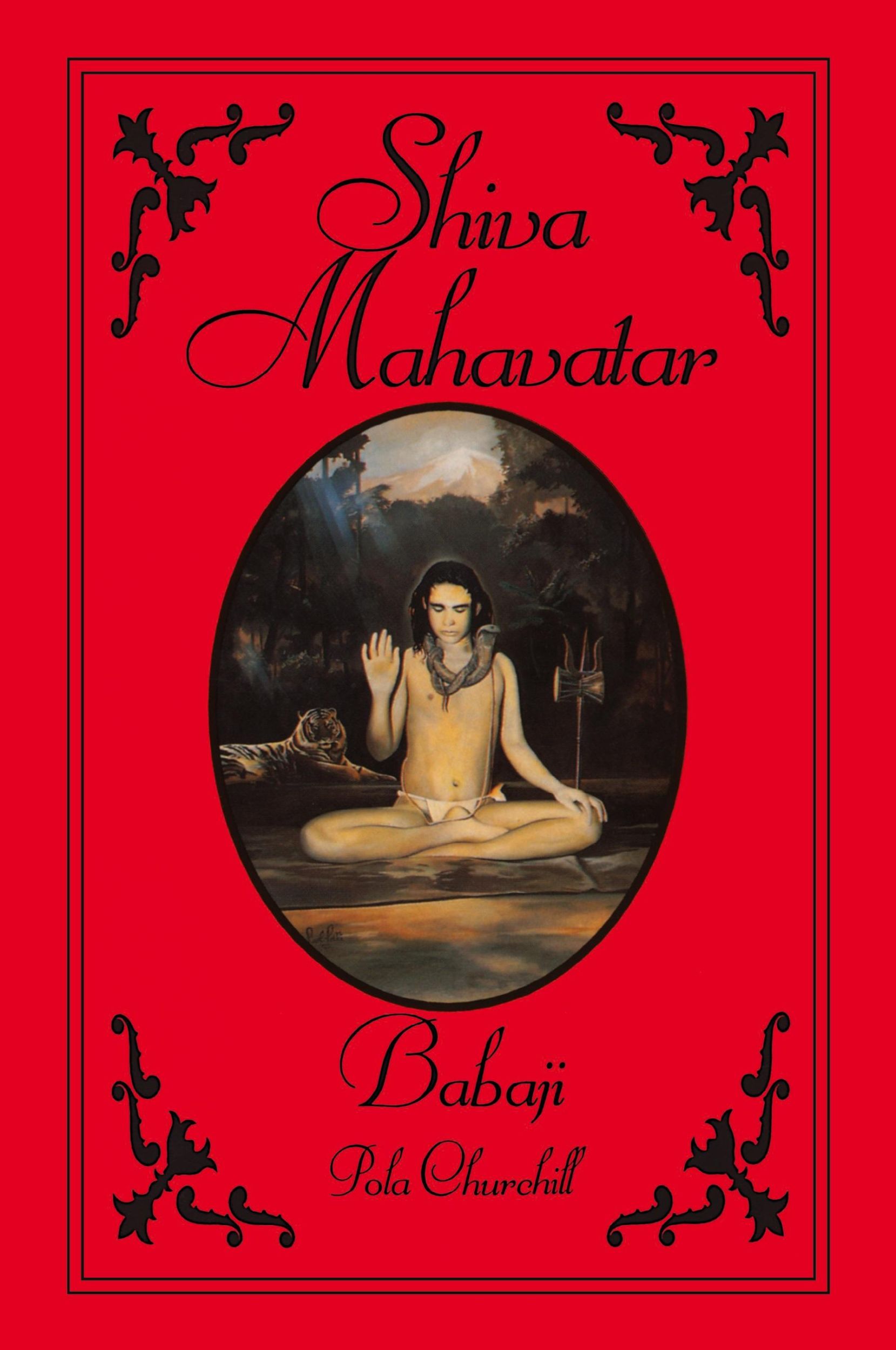 Cover: 9781425101008 | Shiva Mahavatar Babaji | Pola Churchill | Taschenbuch | Englisch