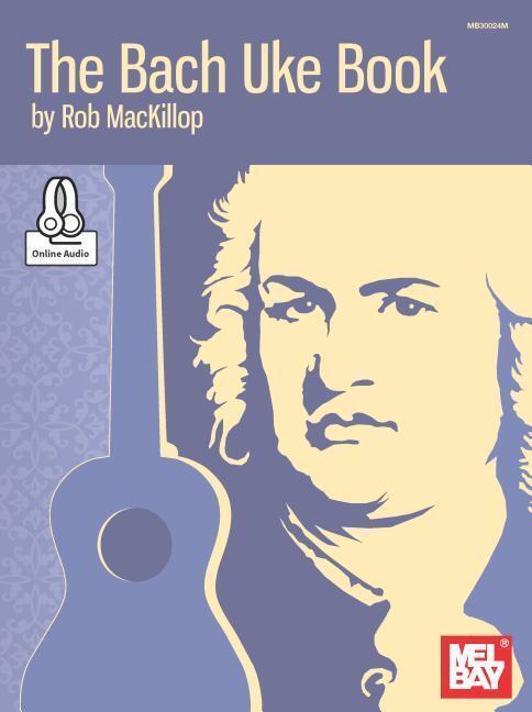 Cover: 9780786687442 | The Bach Uke Book | Rob MacKillop | Taschenbuch | Englisch | 2015