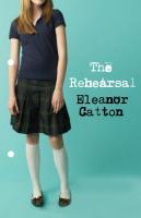 Cover: 9781847081391 | The Rehearsal | Eleanor Catton | Taschenbuch | 320 S. | Englisch