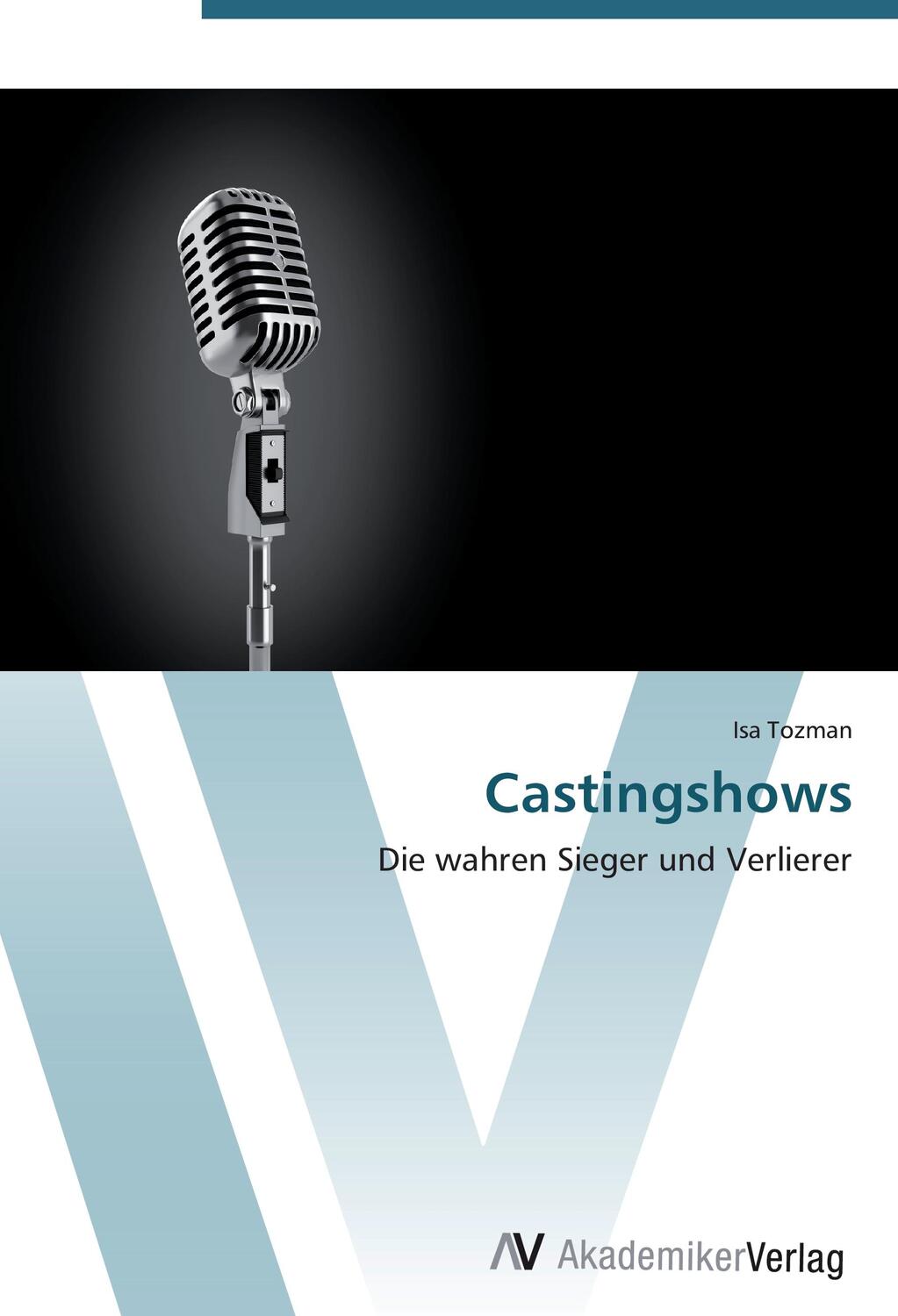Cover: 9783639413557 | Castingshows | Die wahren Sieger und Verlierer | Isa Tozman | Buch